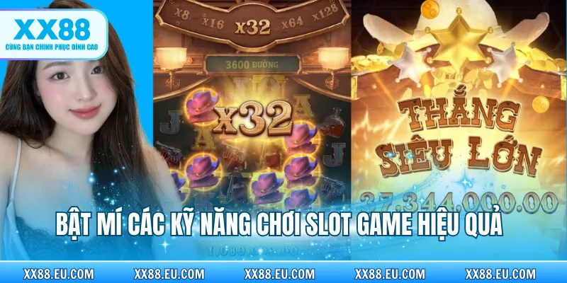Bật mí các kỹ năng chơi slot game hiệu quả