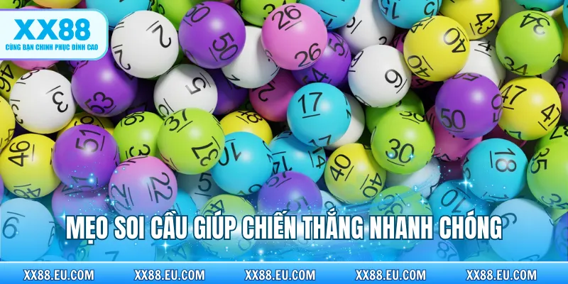 Mẹo soi cầu giúp chiến thắng nhanh chóng